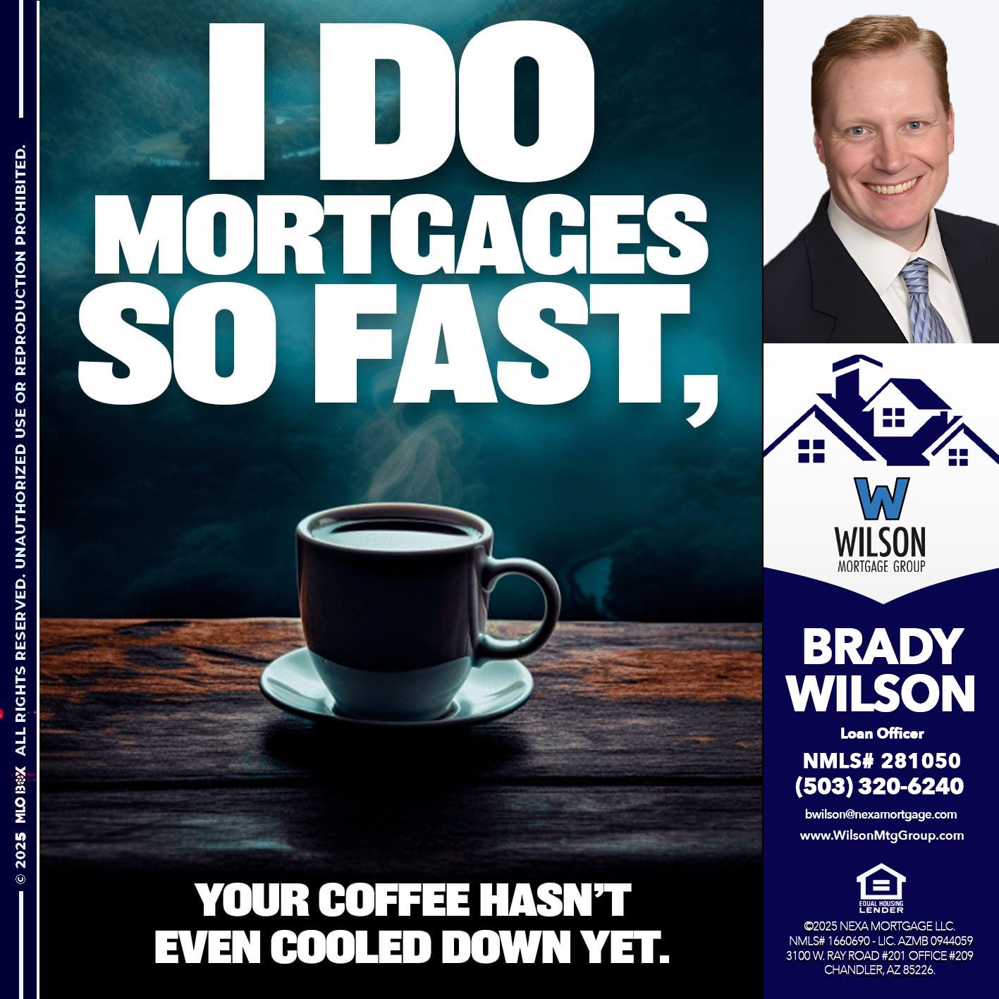 i do mortgages - Brady Wilson -Branch Manager