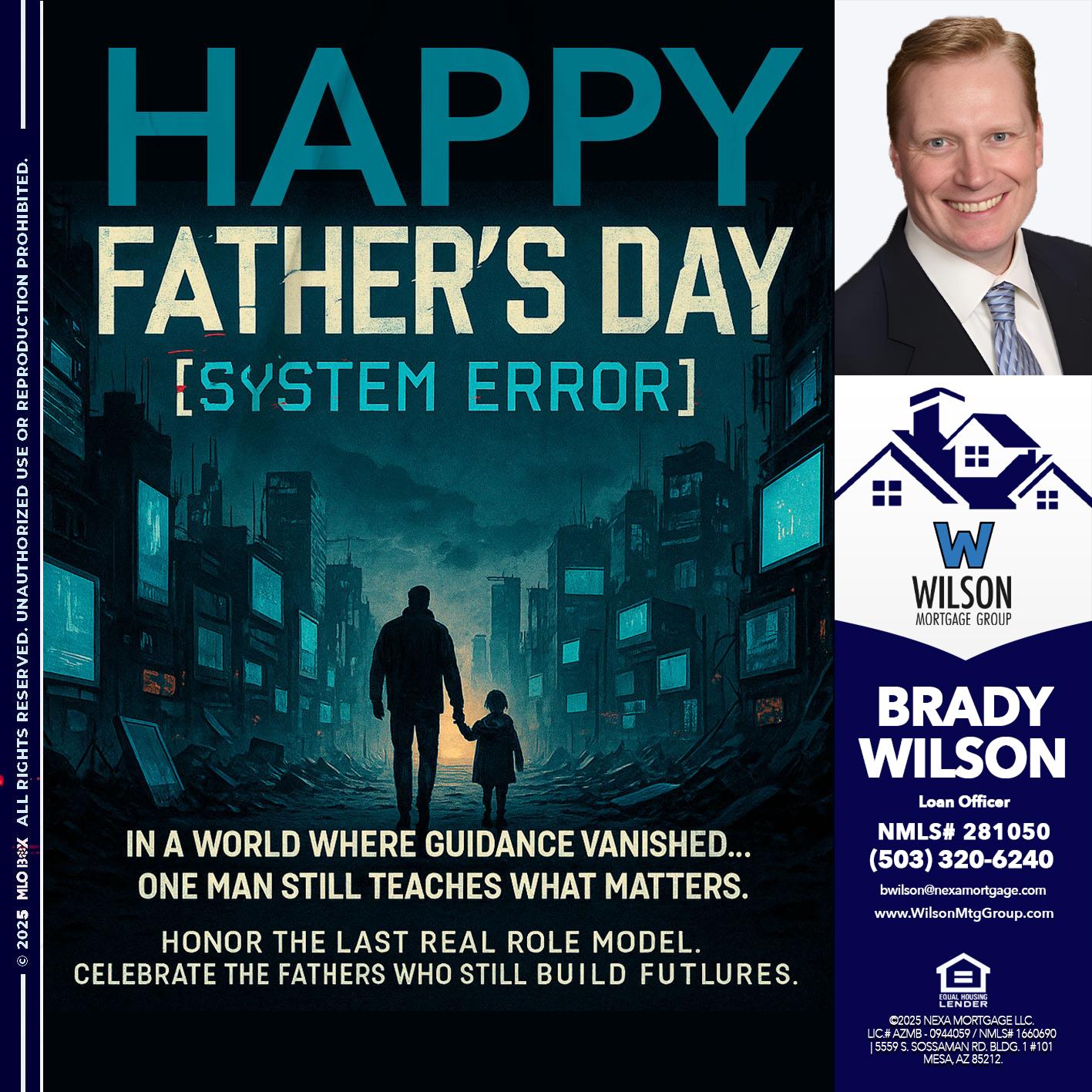 HAPPY FATHERS DAY - Brady Wilson -Branch Manager
