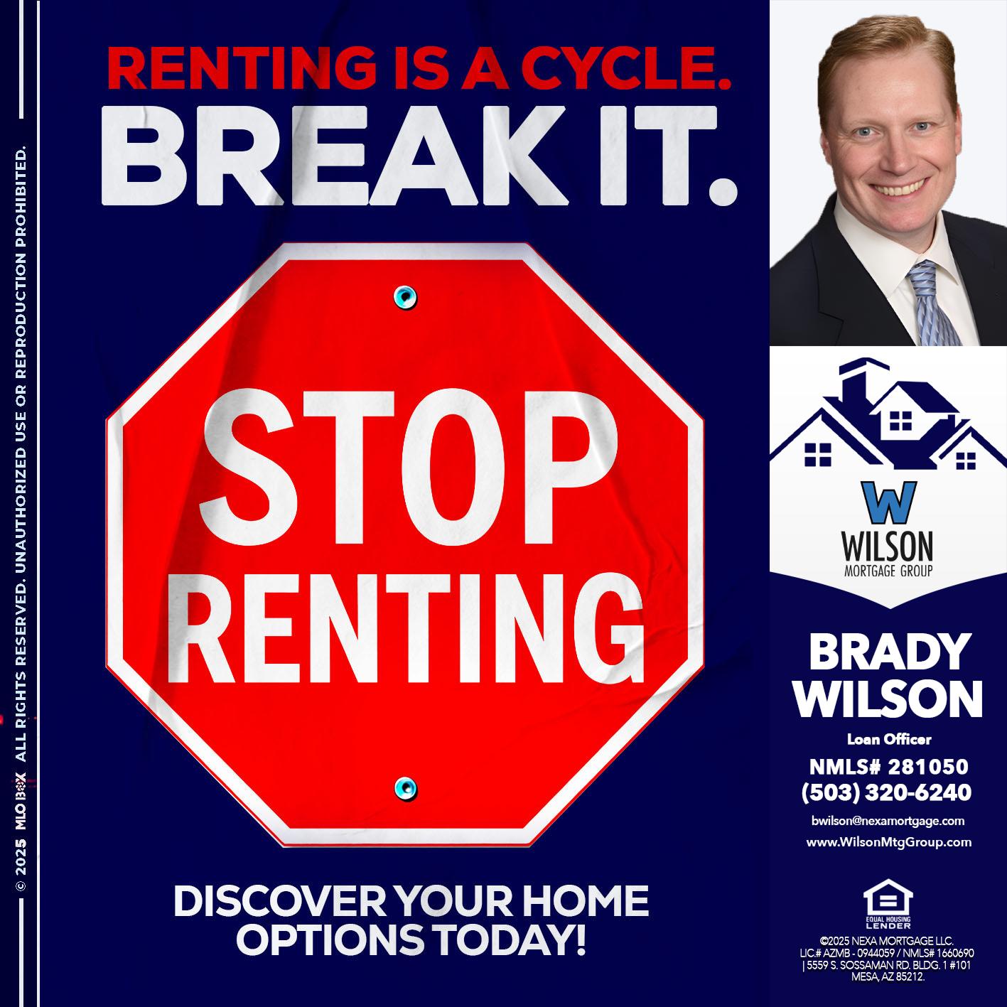 STOP RENTING - Brady Wilson -Branch Manager