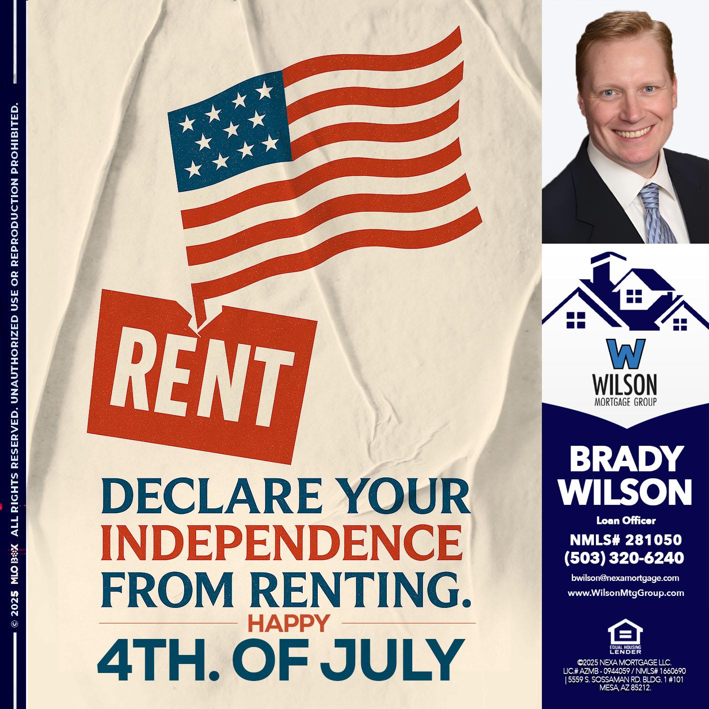 DECLARE YOUR INDEPENDENCE - Brady Wilson -Branch Manager