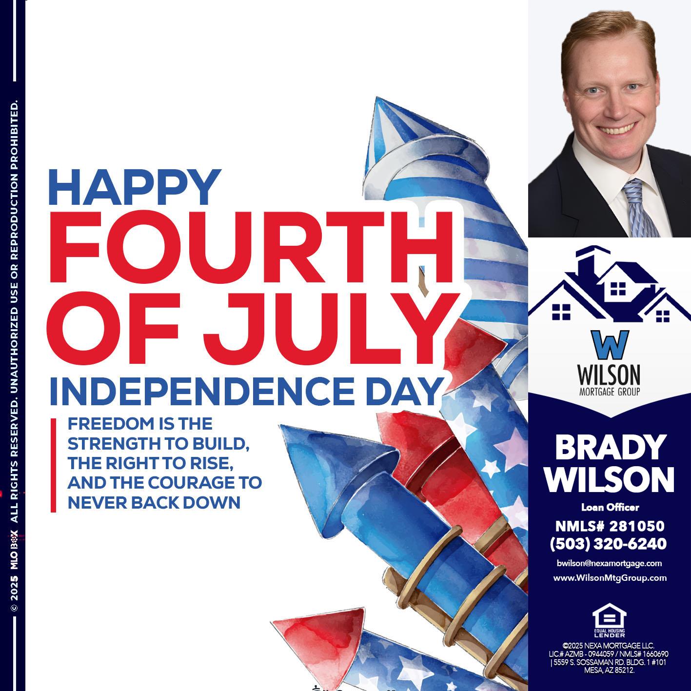 HAPPY FOURTH OF JULY - Brady Wilson -Branch Manager