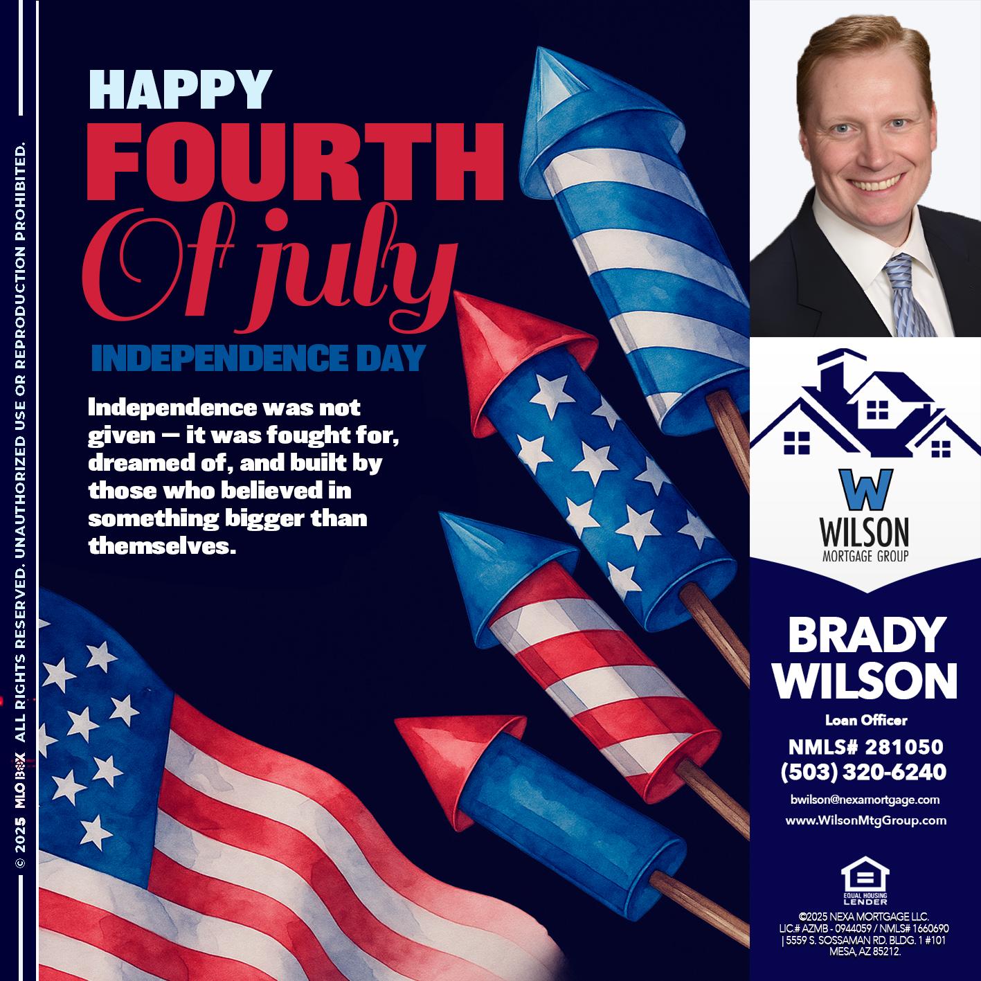 happy fourth - Brady Wilson -Branch Manager