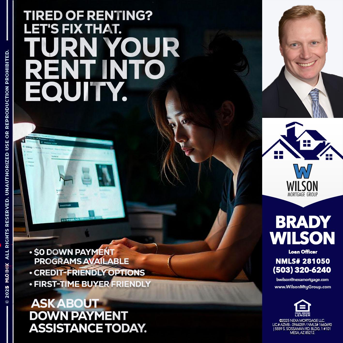 tired of renting? - Brady Wilson -Branch Manager