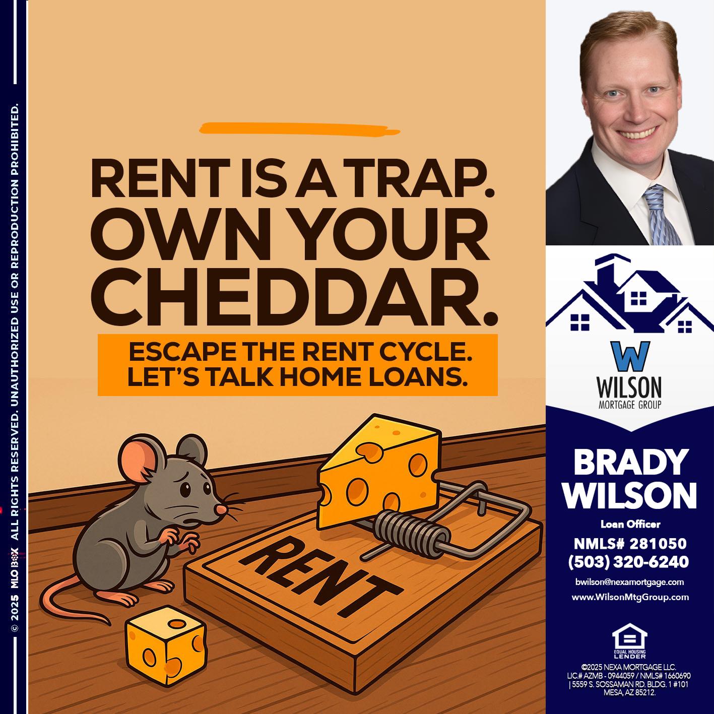 RENT IS TRAP - Brady Wilson -Branch Manager