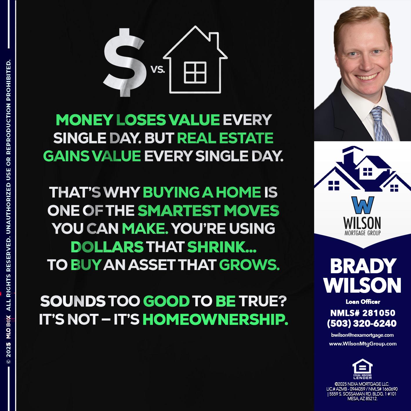 MONEY LOSES VALUE - Brady Wilson -Branch Manager