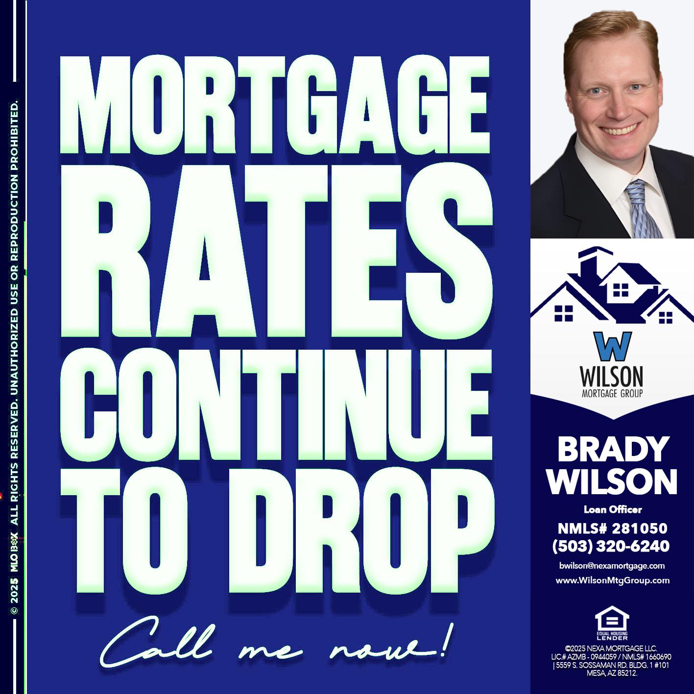 MORTGAGE RATES - Brady Wilson -Branch Manager