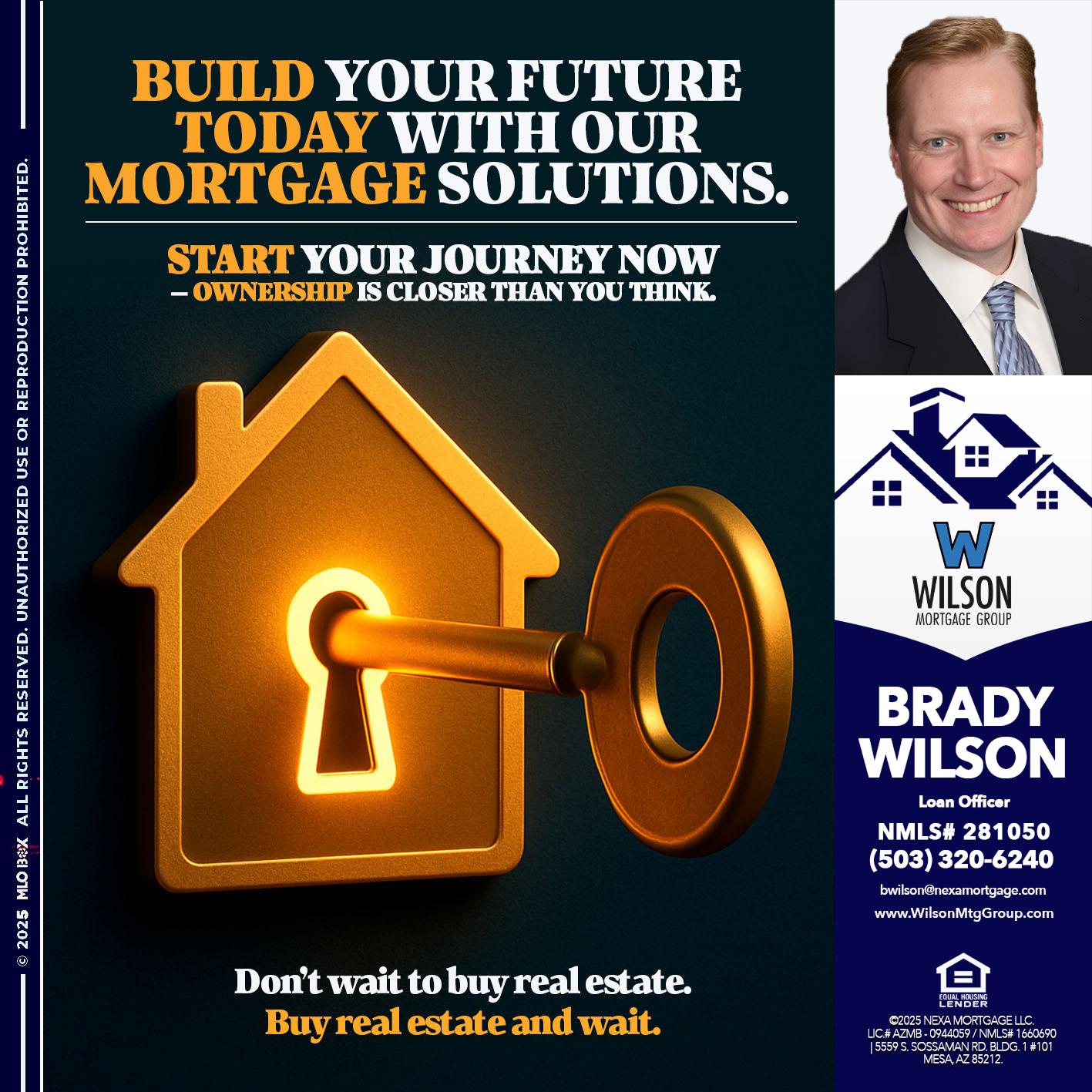 BUILD YOUR FUTURE - Brady Wilson -Branch Manager