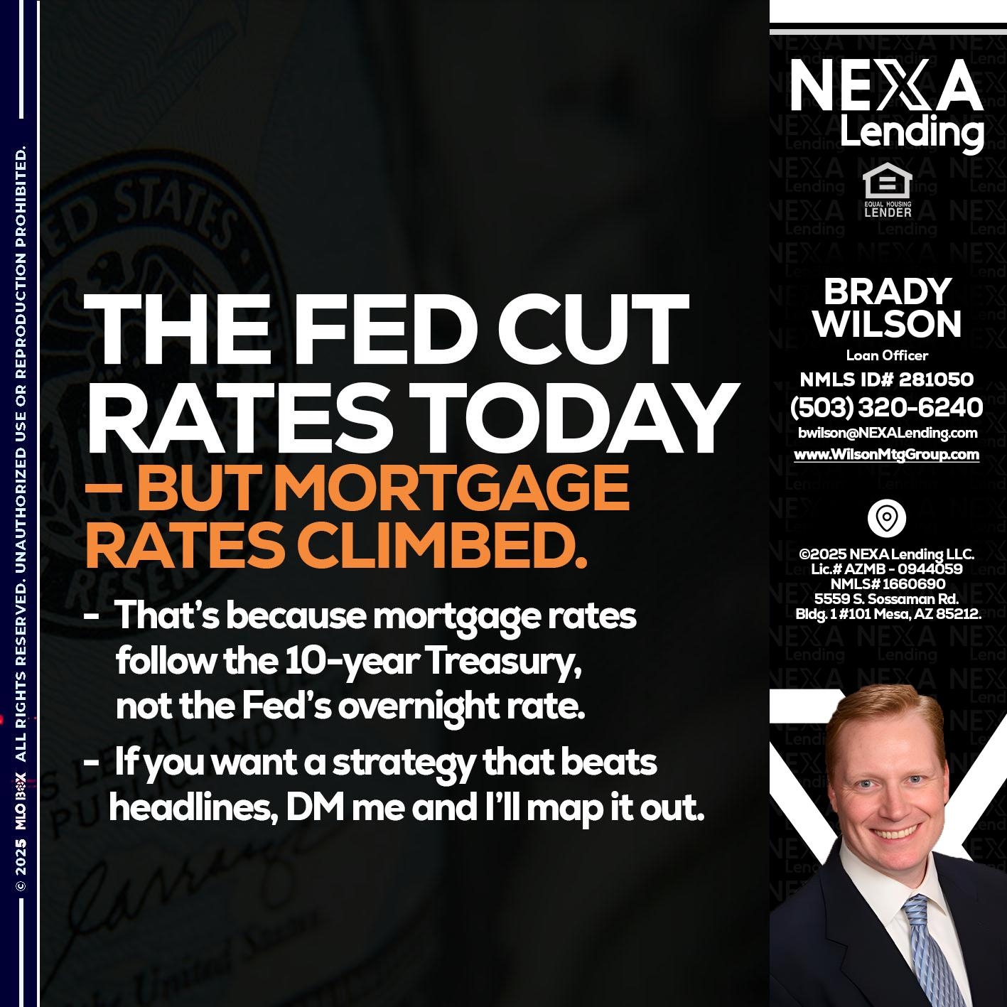 THE FED CUT - Brady Wilson -Branch Manager