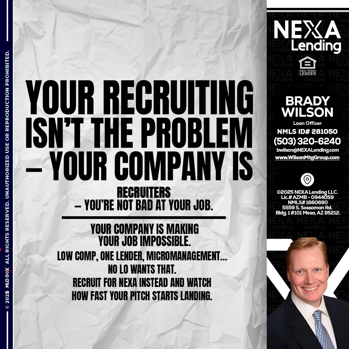 YOUR RECRUITING - Brady Wilson -Branch Manager