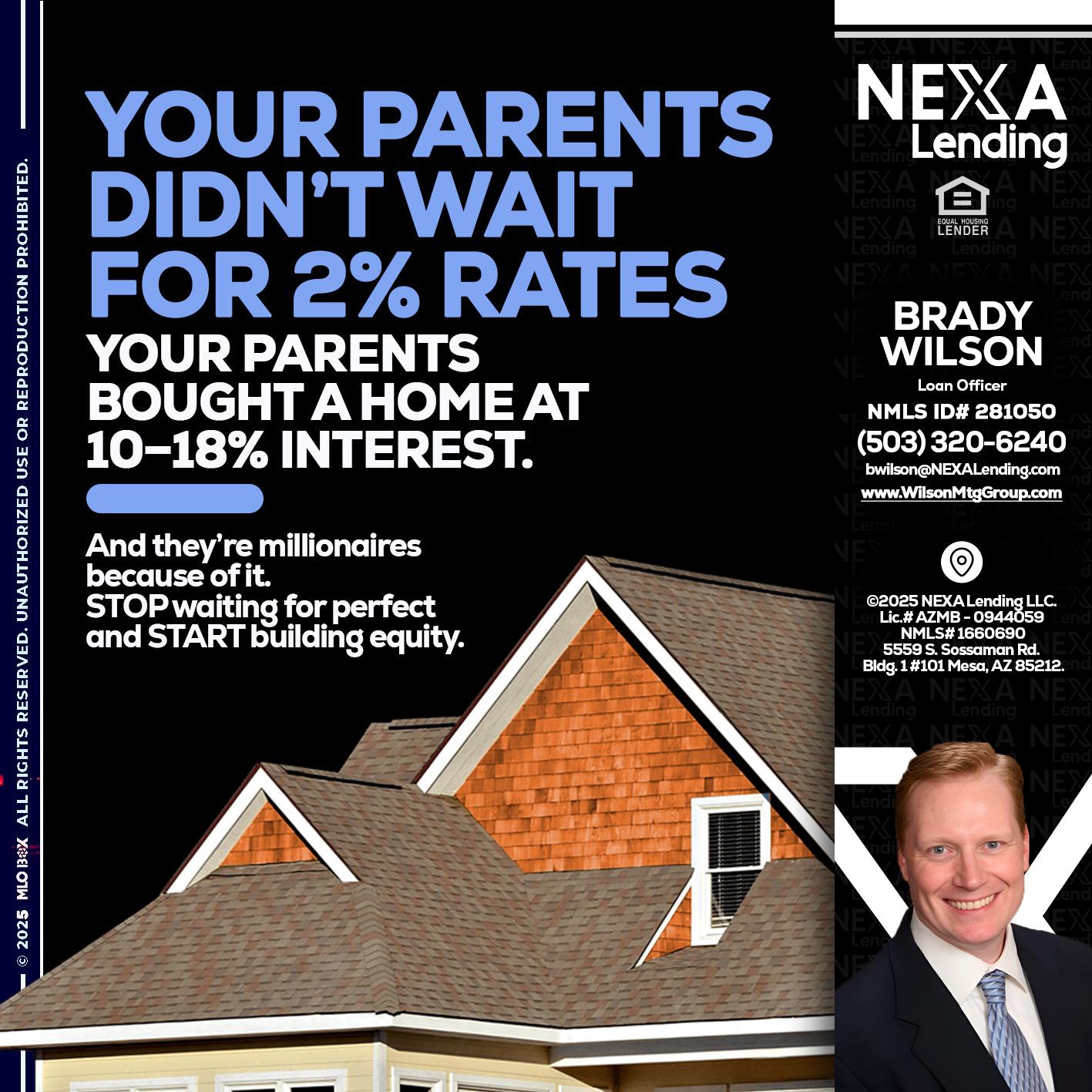 YOUR PARENTS - Brady Wilson -Branch Manager