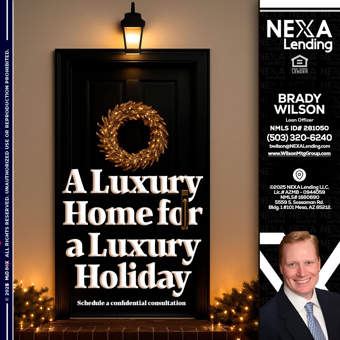 A LUXURY HOME - Brady Wilson -Branch Manager