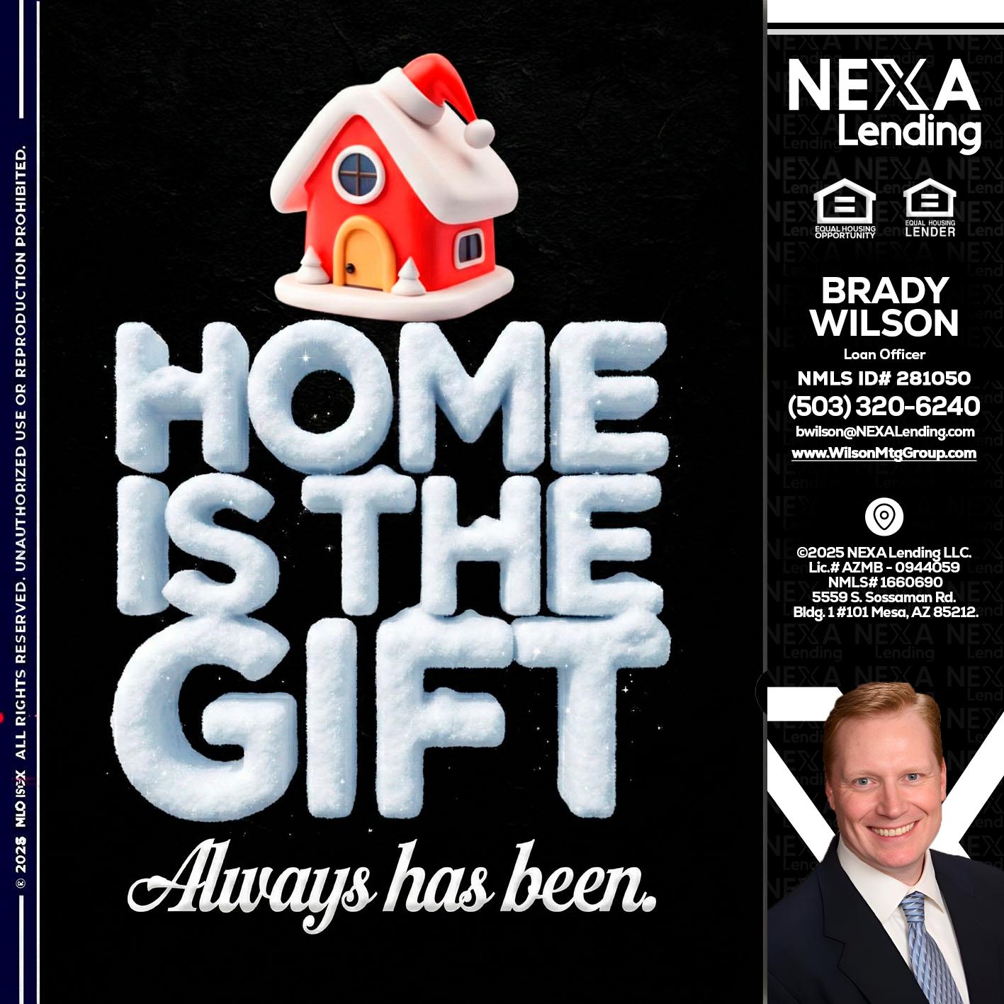 home is the gift - Brady Wilson -Branch Manager