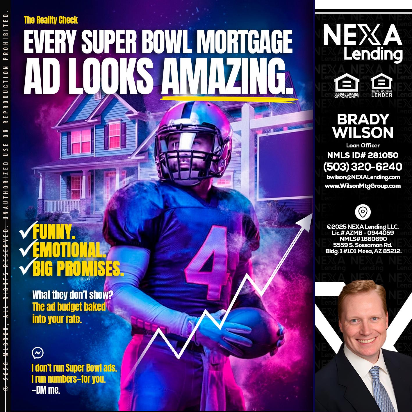 every Super Bowl - Brady Wilson -Branch Manager