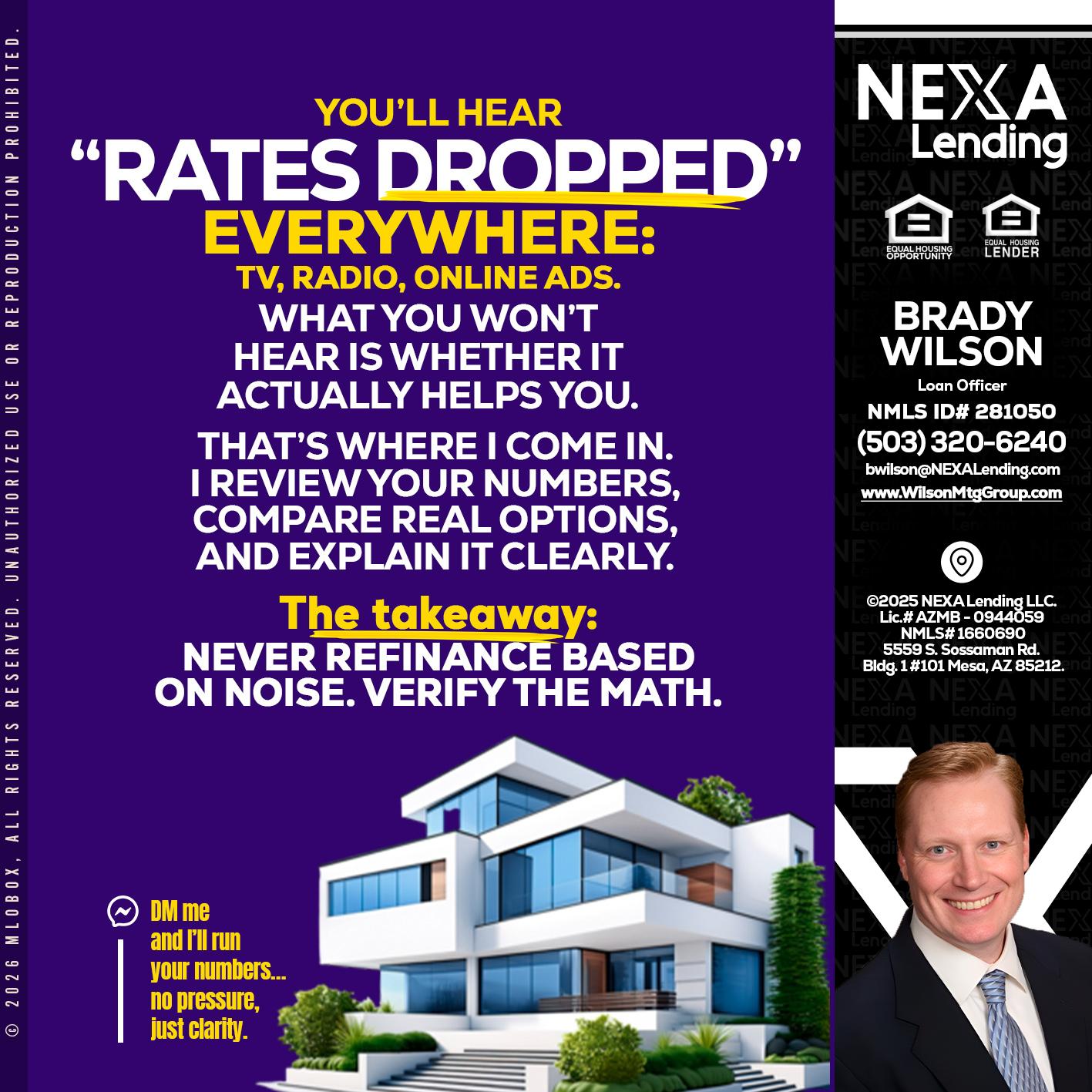 RATES DOPPED - Brady Wilson -Branch Manager