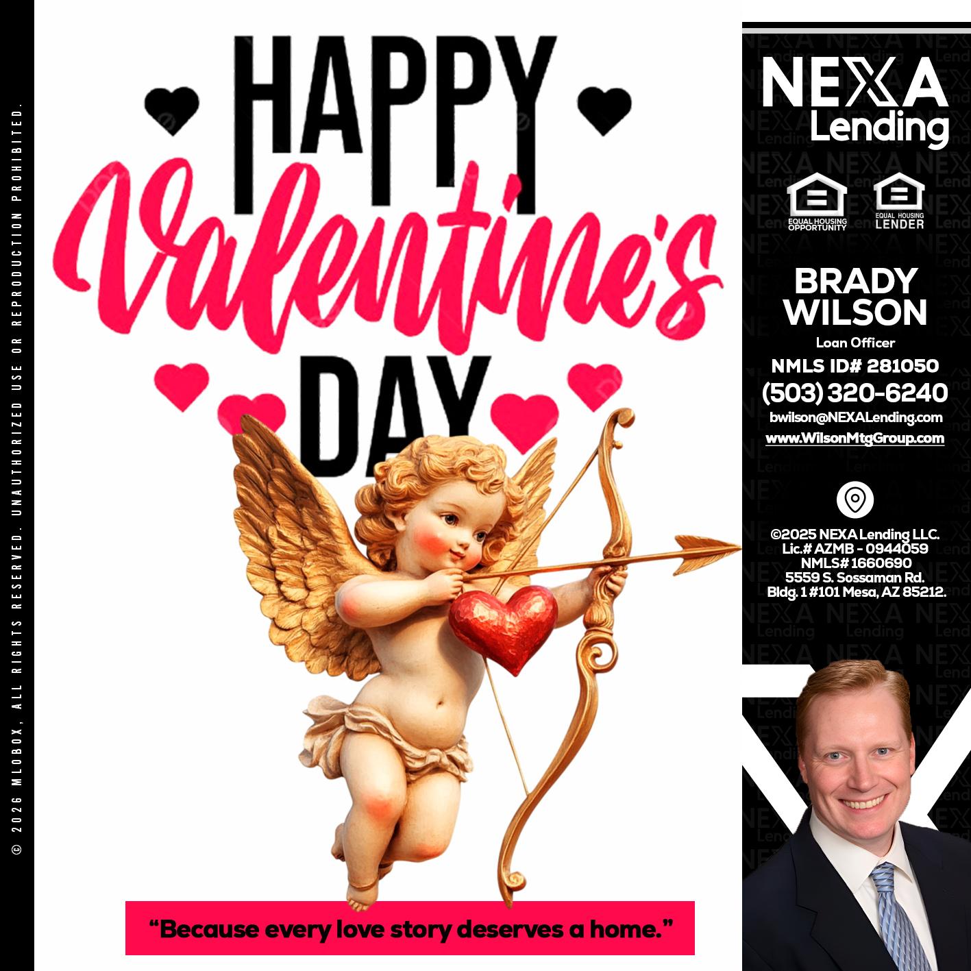 happy valentines day - Brady Wilson -Branch Manager