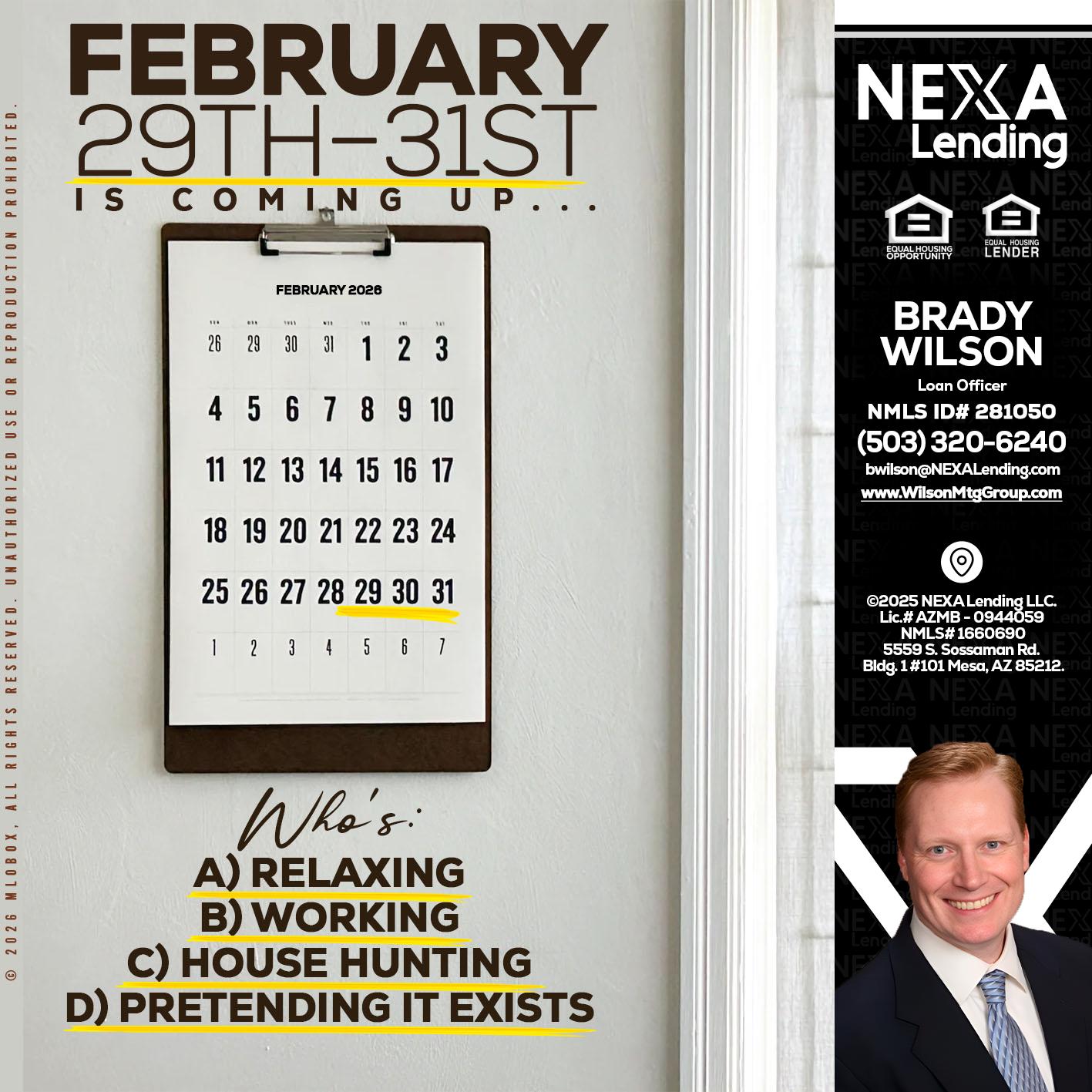 FEBRUARY 29-31 - Brady Wilson -Branch Manager