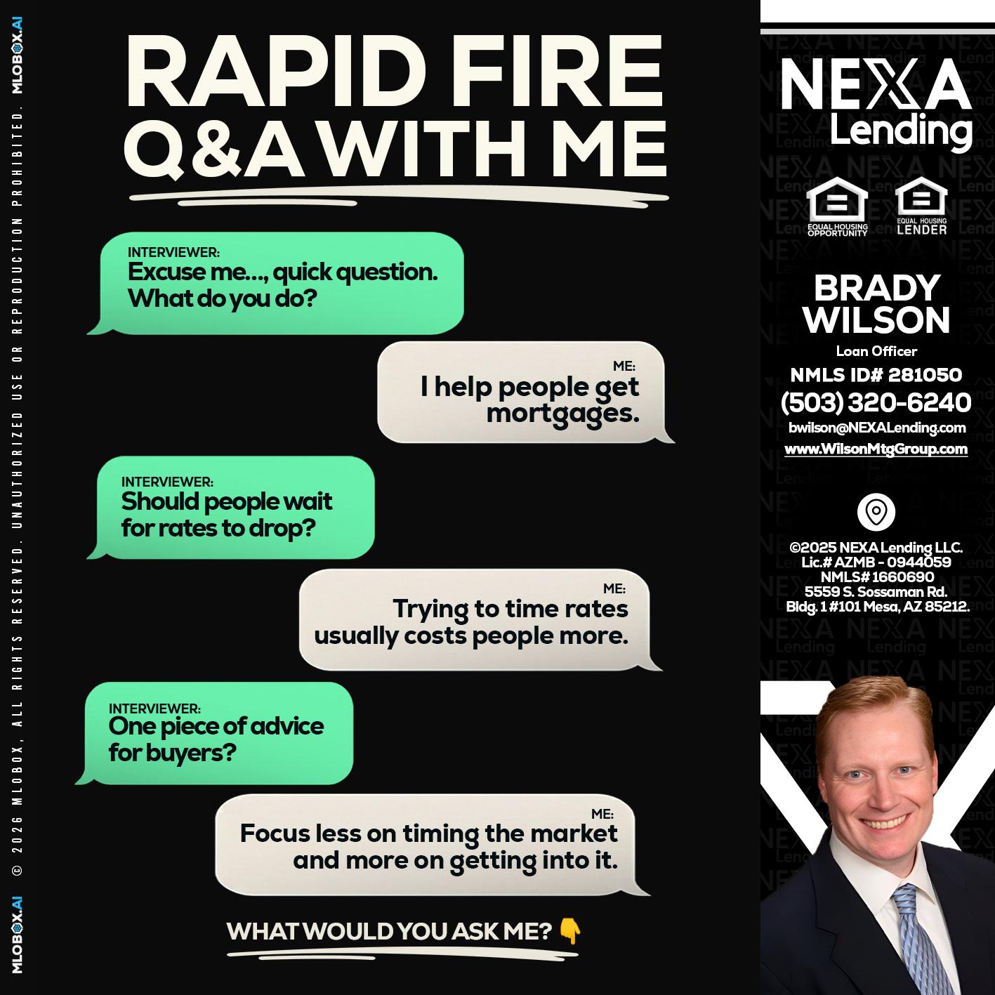 rapid fire - Brady Wilson -Branch Manager