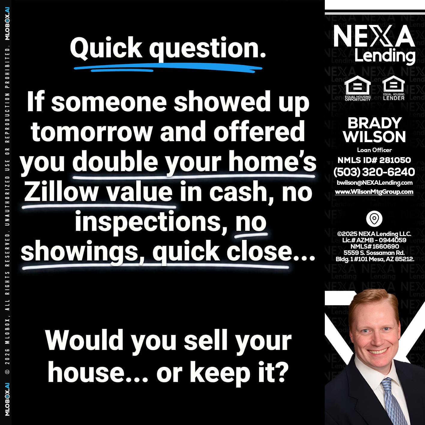 QUICK QUESTION - Brady Wilson -Branch Manager