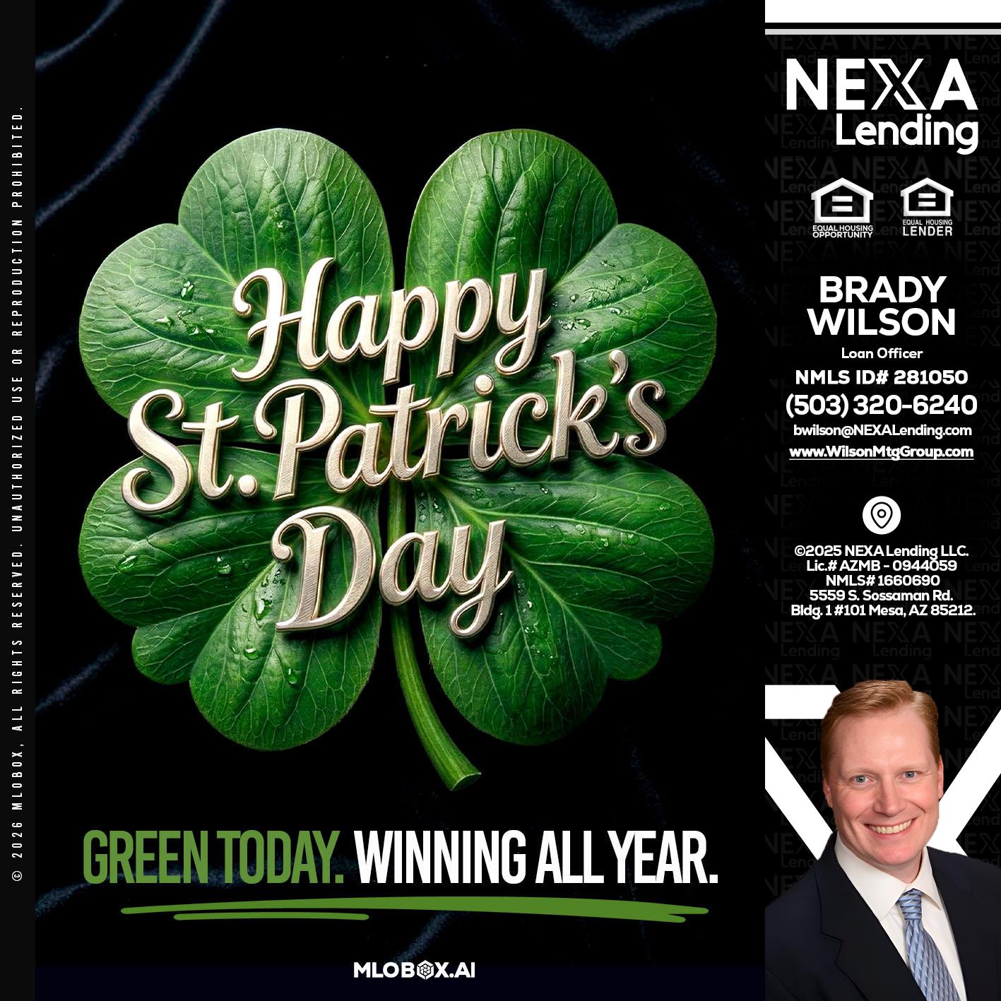 happy st. Patricks day - Brady Wilson -Branch Manager