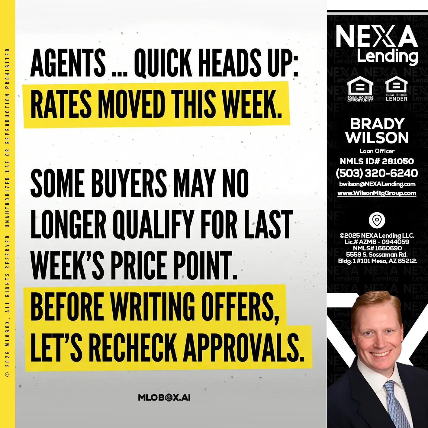 agents quick heads up - Brady Wilson -Branch Manager