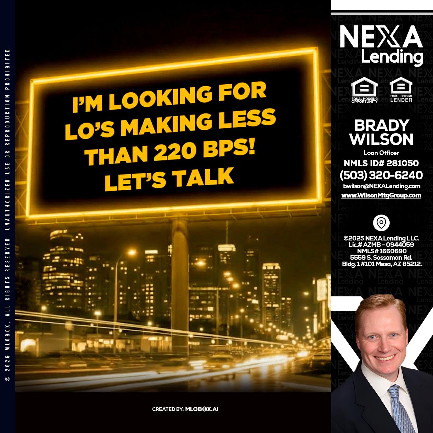 Looking for MLOs - Brady Wilson -Branch Manager