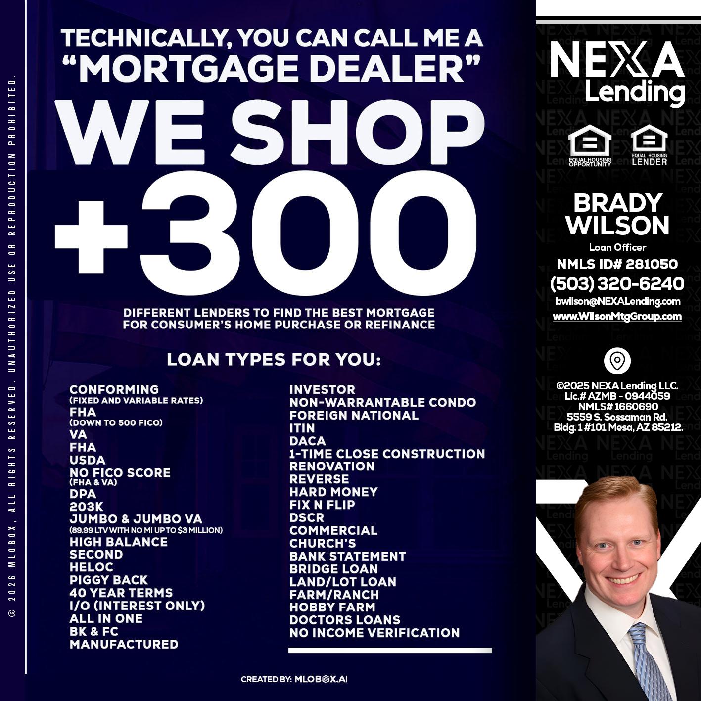 300+ LENDERS - Brady Wilson -Branch Manager