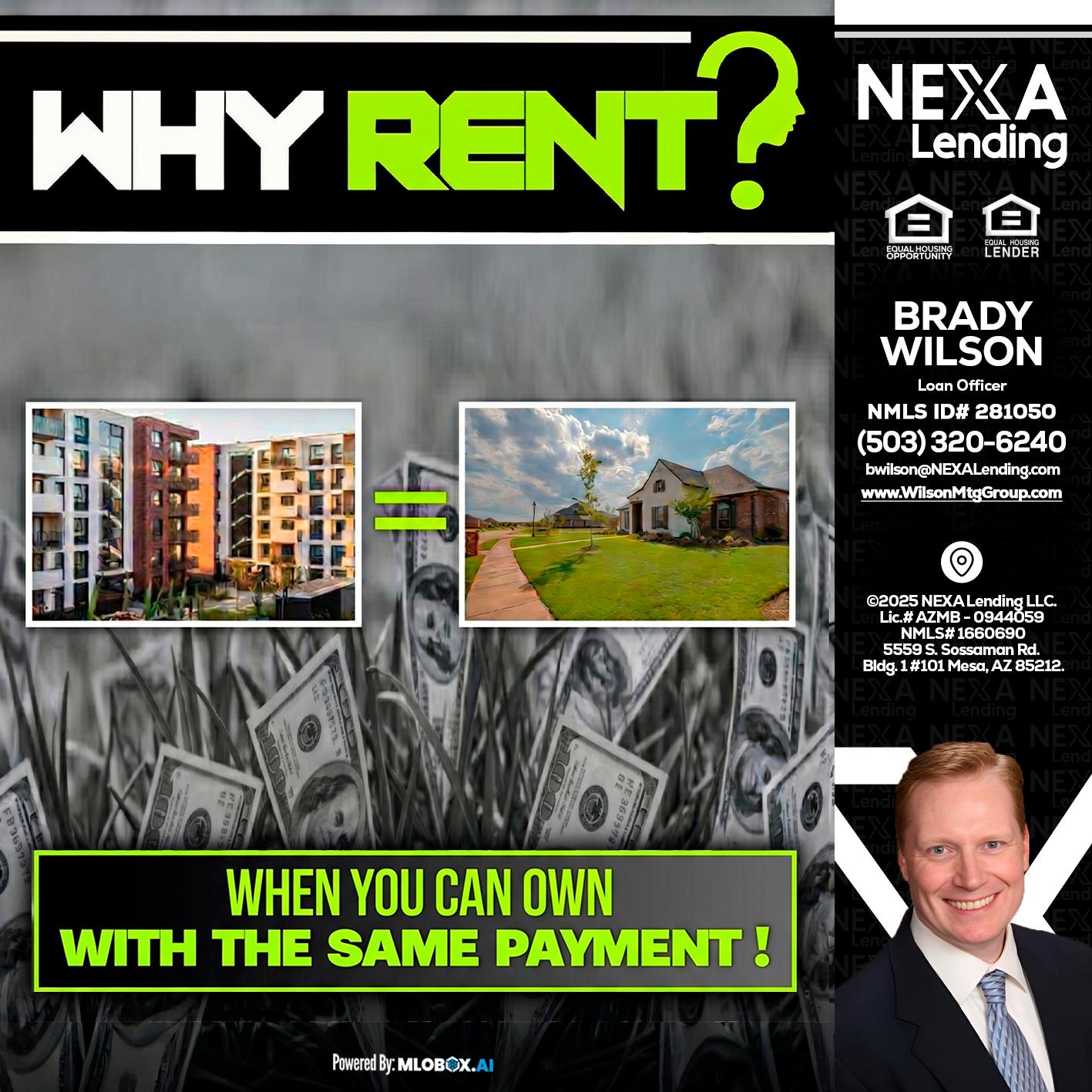WHY RENT? - Brady Wilson -Branch Manager