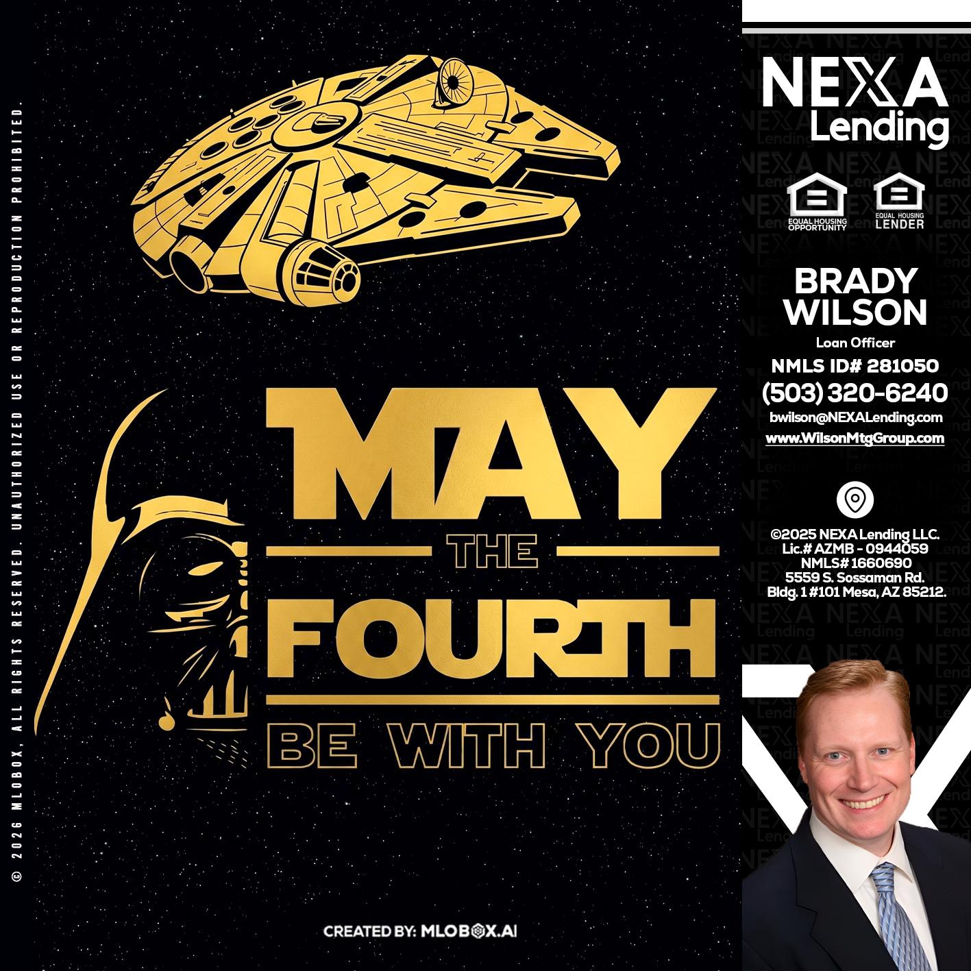 MAY THE FOURTH - Brady Wilson -Branch Manager