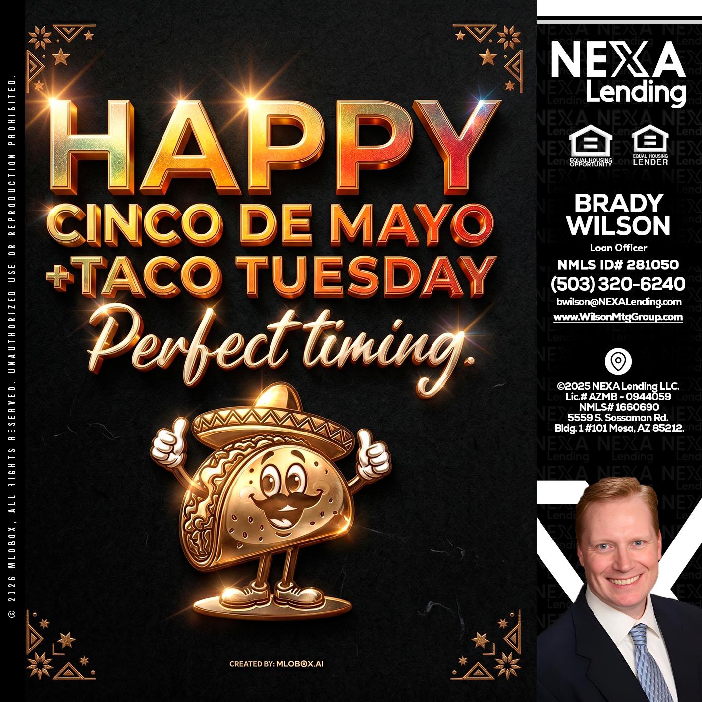 happy 5 de mayo - Brady Wilson -Branch Manager