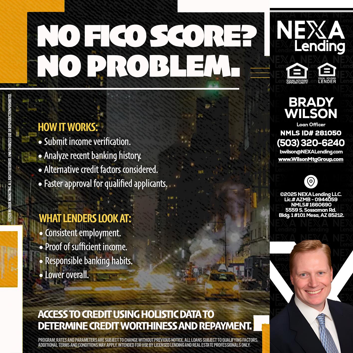 NO FICO SCORE? - Brady Wilson -Branch Manager