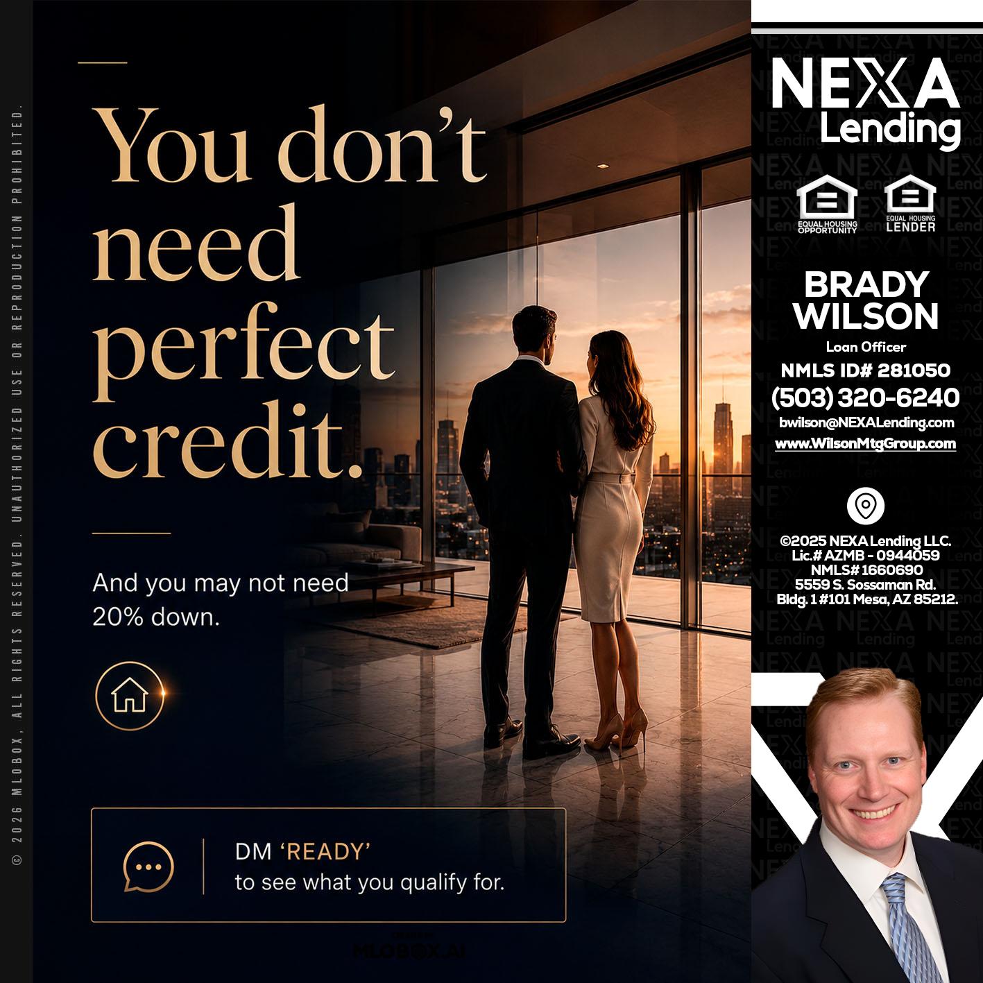 you don't need - Brady Wilson -Branch Manager