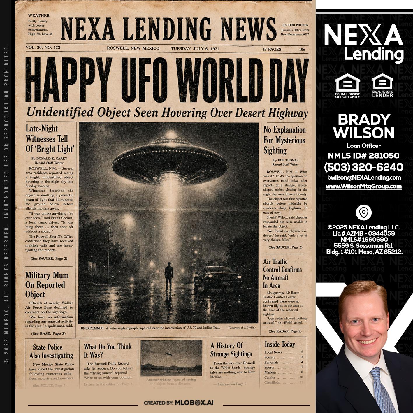 HAPPY UFO WORLD DAY - Brady Wilson -Branch Manager