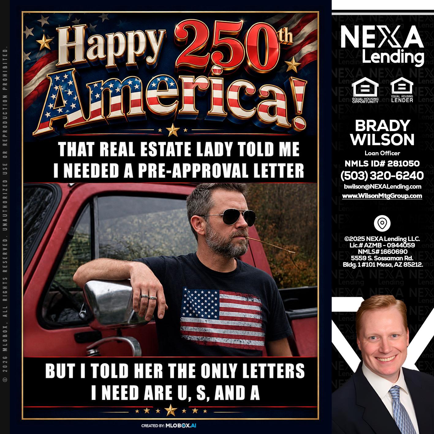 HAPPY 250 TH - Brady Wilson -Branch Manager