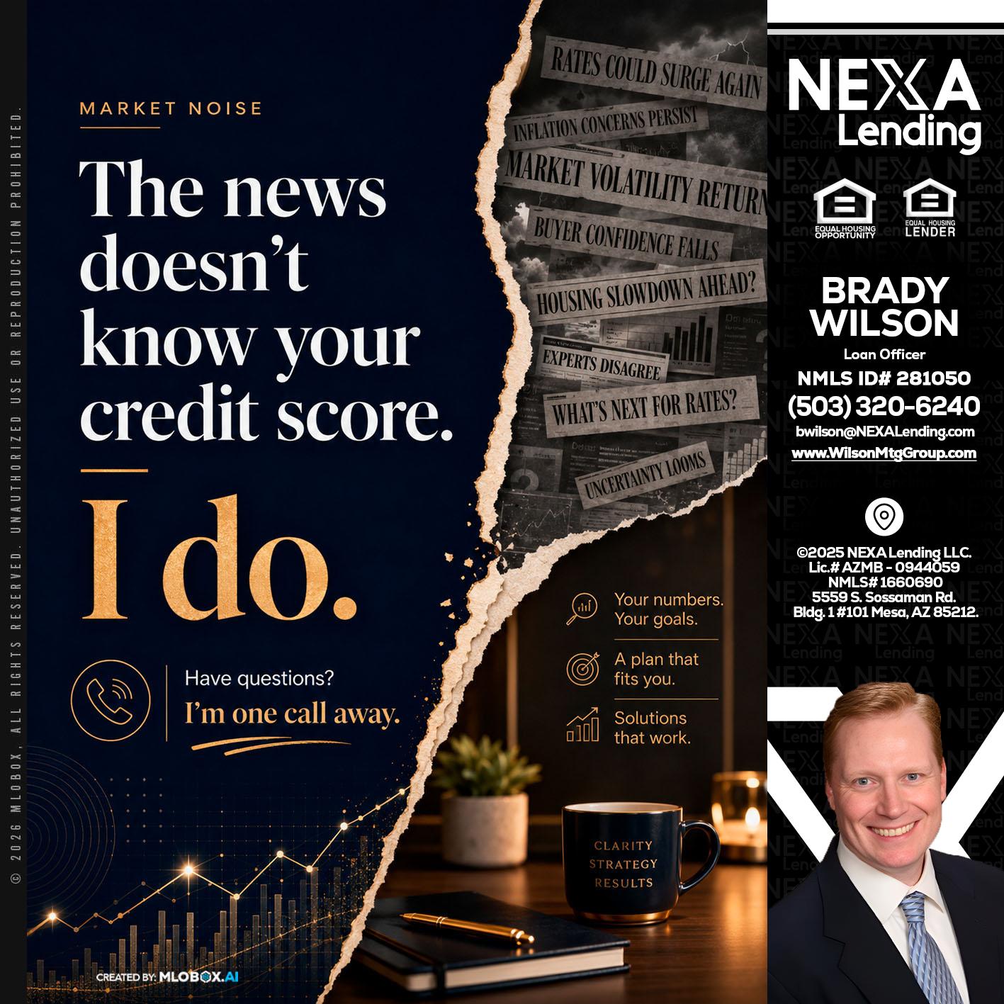 MARKET NOISE - Brady Wilson -Branch Manager