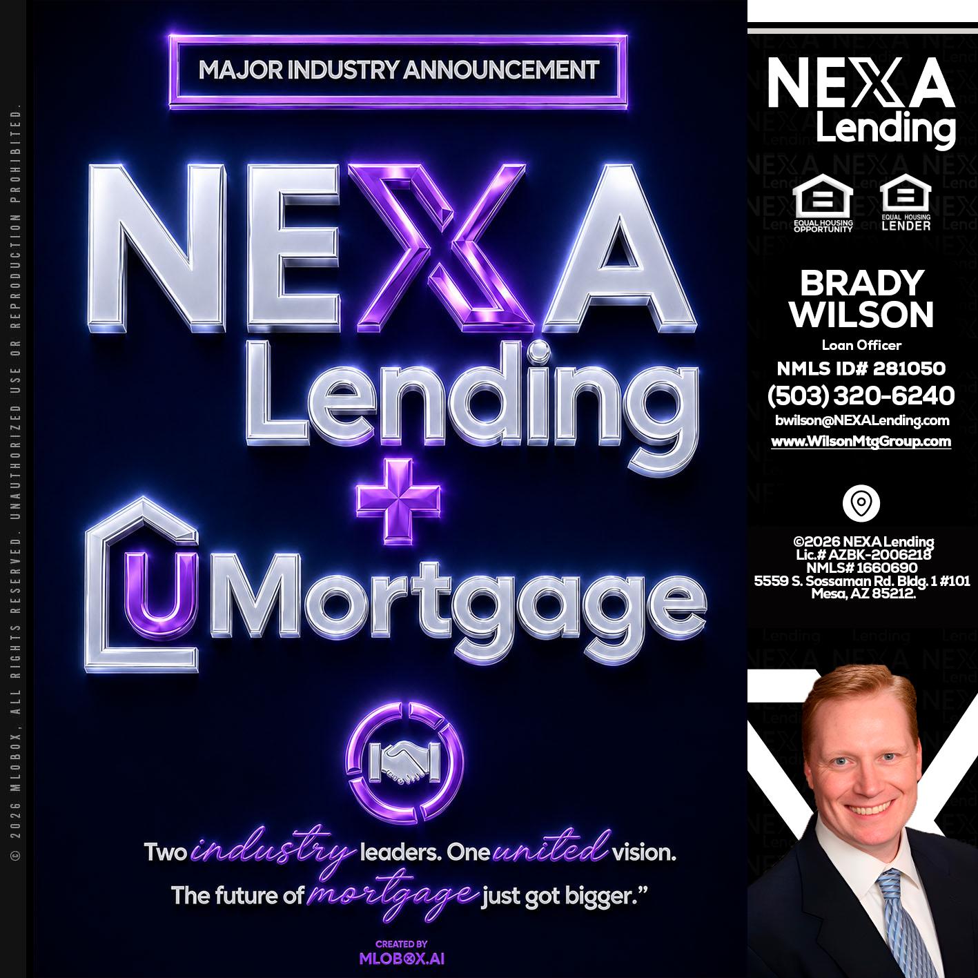 NEXA LENDING U MORTGAGE - Brady Wilson -Branch Manager