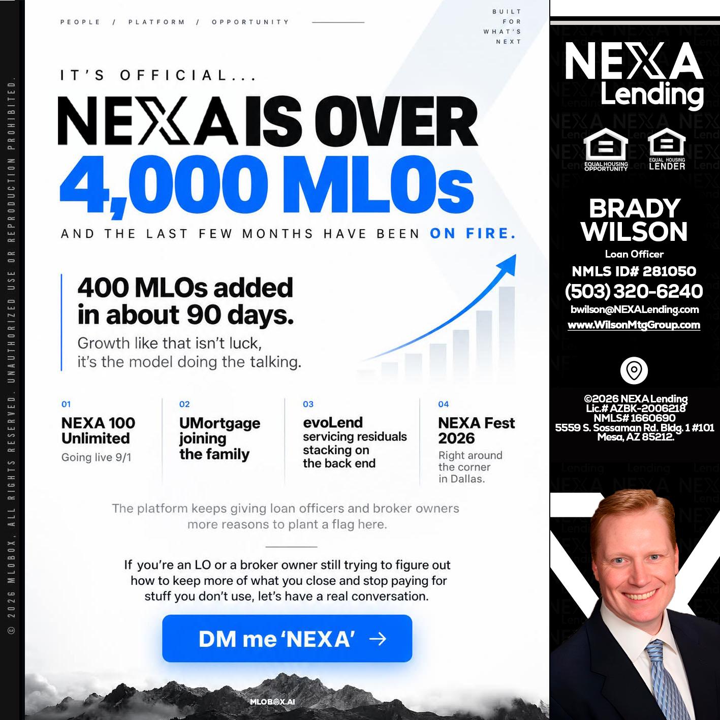 NEXA IS OVER 4000 MLOs - Brady Wilson -Branch Manager
