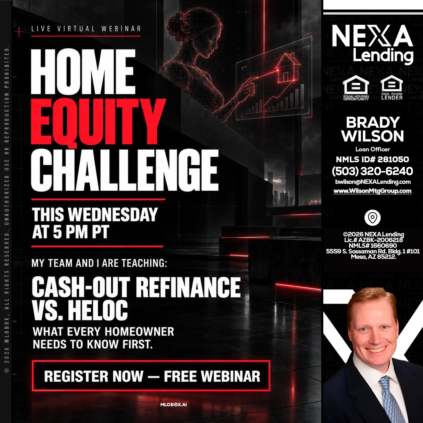 HOME EQUITY CHALLENGE - Brady Wilson -Branch Manager