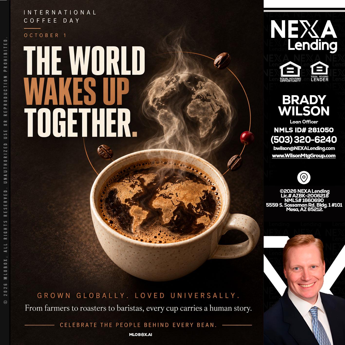 THE WORLD WAKES UP - Brady Wilson -Branch Manager