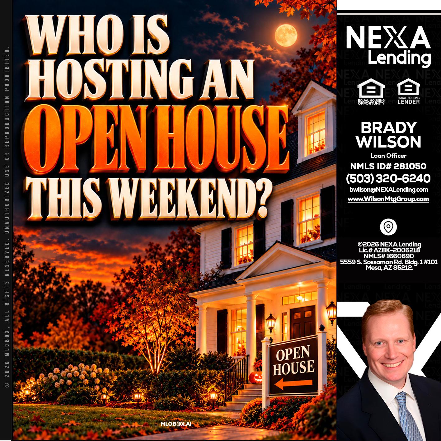 WHO IS HOSTING - Brady Wilson -Branch Manager